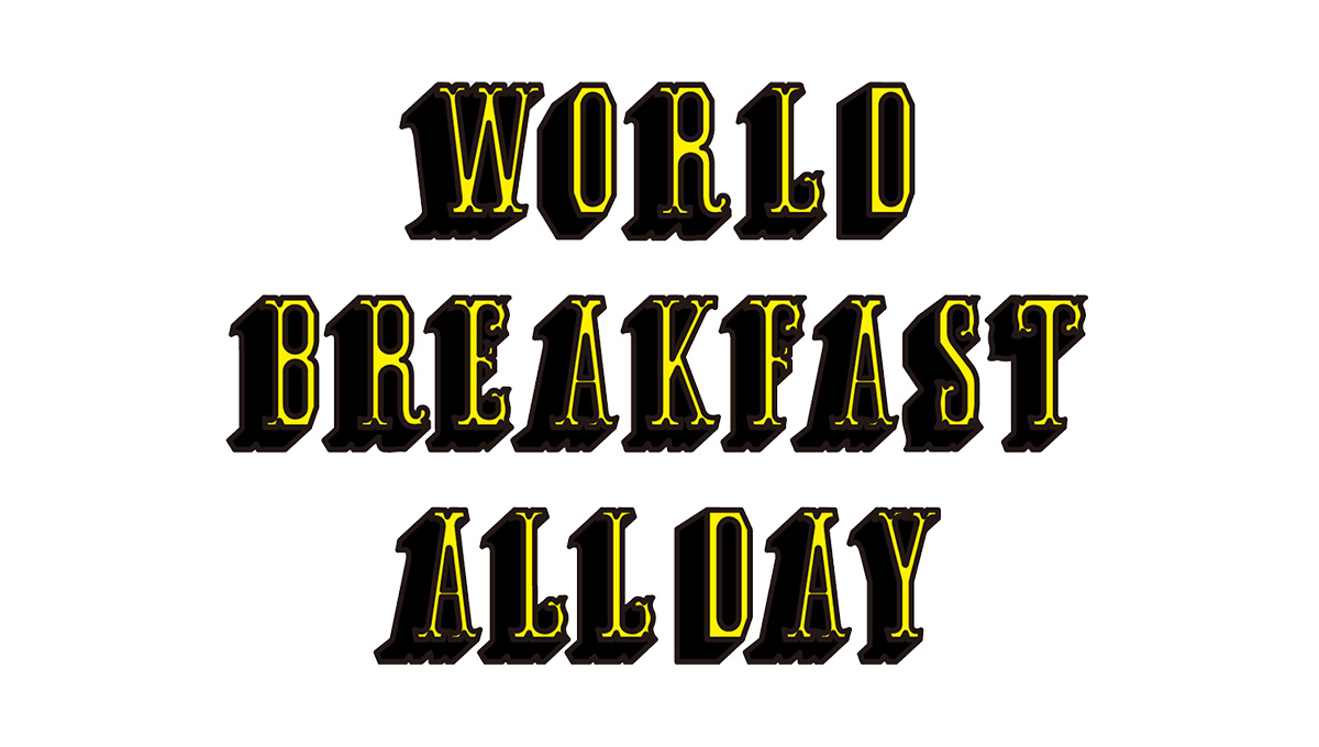 「 WORLD BREAKFAST ALLDAY 」の世界の朝ごはん～メキシコ編～